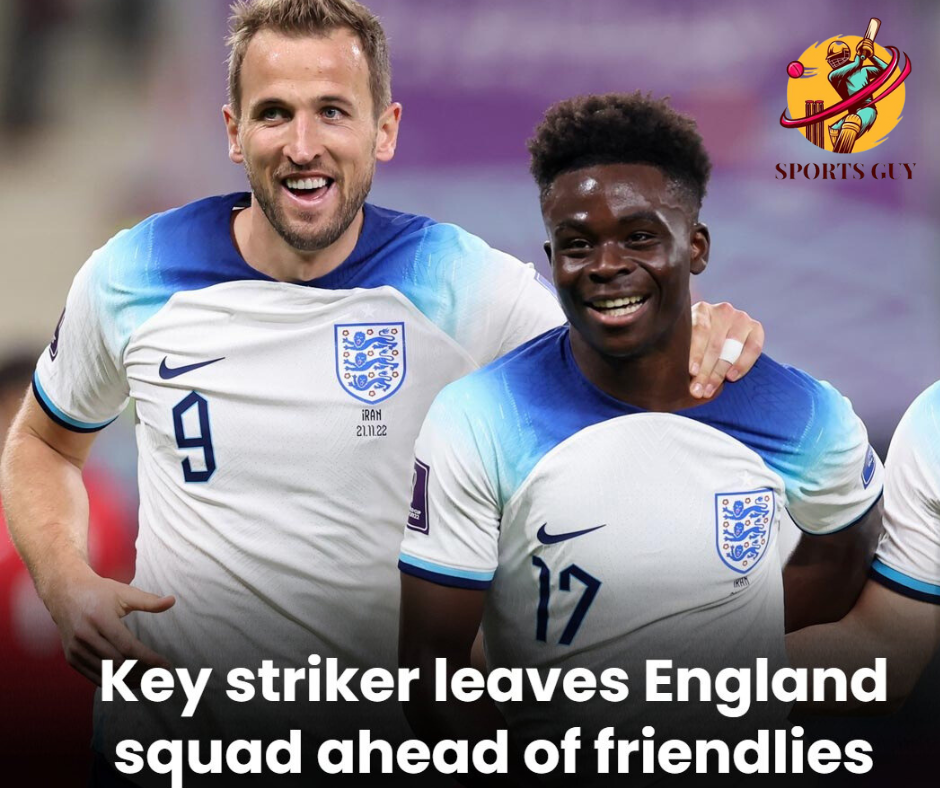 Key striker leaves England squad ahead of international friendlies